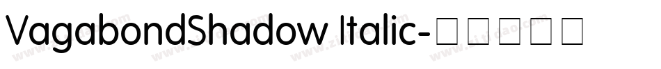 VagabondShadow Italic字体转换